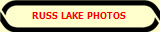 RUSS LAKE PHOTOS