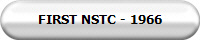 FIRST NSTC - 1966