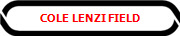 COLE LENZI FIELD